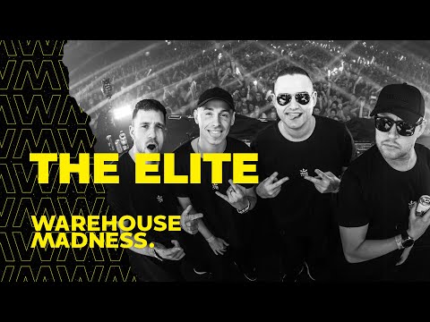 The Elite | WAREHOUSE MADNESS - Session.004