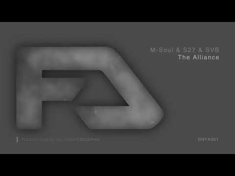 M-Soul & S27 & SVB - The Alliance