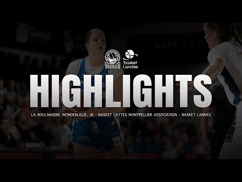 HIGHLIGHTS | Basket Lattes Montpellier Association - Basket Landes