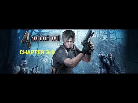 Resident Evil 4 CHAPTER 3-2 2005 Version  ---- Gameplay- Walkthrough- - No Commentary