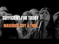 Sufficient For Today Lyrics Video Feat Maryanne J George Maverick City TRIBL
