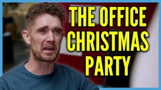 Everyone Hates the Office Christmas Party Everyone Hates the Office Christmas Party