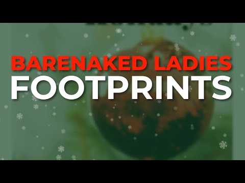 Footprints - Barenaked Ladies