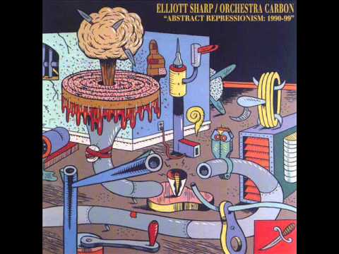 Elliott Sharp & Orchestra Carbon - Unlockstep