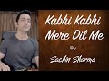 Kabhi Kabhi By Sachin Sharma
