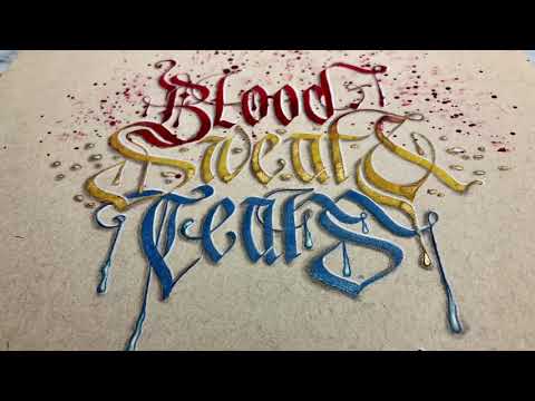 3D Calligraphy- Blood, Sweat & Tears.