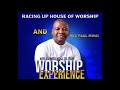 WORSHIP EXPERIENCE WITH REV PAUL MWAI IN RACING UP HOUSE OF WORSHIP