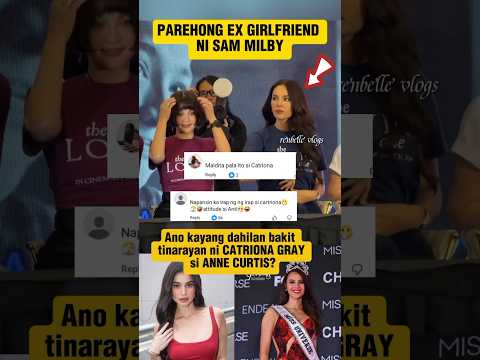 CATRIONA GRAY TINARAYAN SI ANNE CURTIS, ANO KAYANG DAHILAN? #shorts