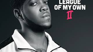CHIP - LEAGUE OF MY OWN (THE INTRO) (OFFICIAL AUDIO)