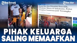 Download lagu Kasus Ibu-ibu Dituduh Penculik, Dihakimi Massa di Sukabumi, Polisi Tetapkan Suaminya Jadi Tersangka mp3 Download lagu Kasus Ibu-ibu Dituduh Penculik, Dihakimi Massa di Sukabumi, Polisi Tetapkan Suaminya Jadi Tersangka mp3