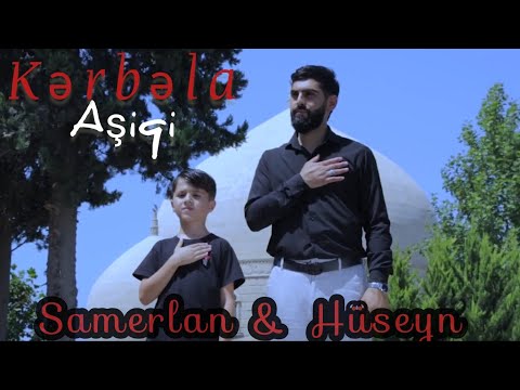 Samerlan & Huseyn - Kərbəla Aşiqi 2023  | 4k |(official clip)