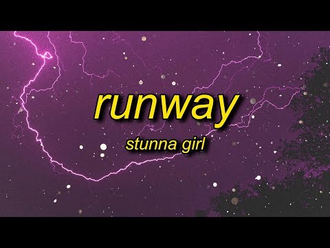 Stunna Girl - Runway (Lyrics)