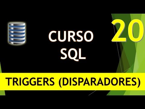 Curso SQL Triggers I Disparadores Vídeo 20