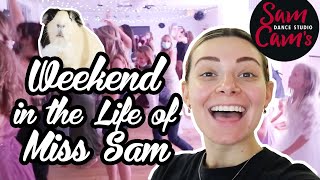 Weekend In The Life Of Miss Sam