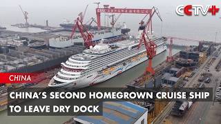 China’s Second Homegrown Cruise Ship to Leave Dry Dock