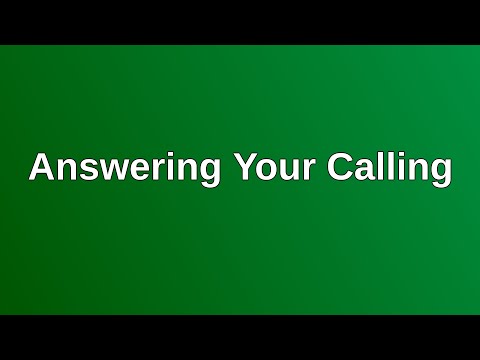 20201227 AM: Answering Your Calling