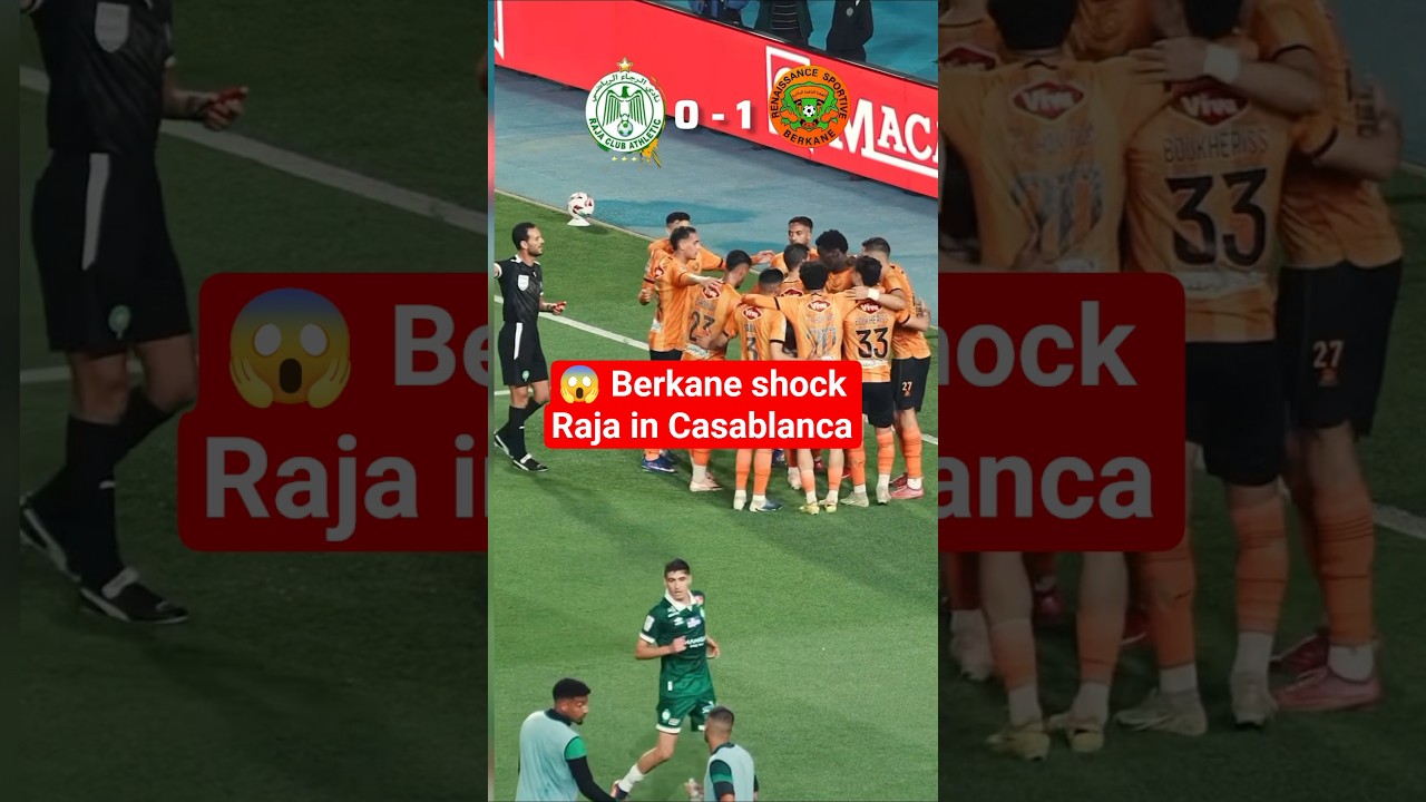 😱 Berkane shock Raja in Casablanca#rca #الرجاء_الرياضي #بركان #football #goals #fyp #botola #