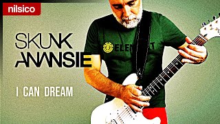 SKUNK ANANSIE - I Can Dream - Guitar Cover