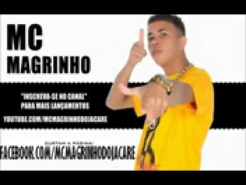 Mc Magrinho e nego ja que a moda � cantar assim