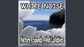 Pure White Noise for Babies