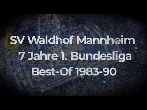 SV Waldhof Mannheim 7 Jahre 1. Bundesliga Best-Of 1983-90