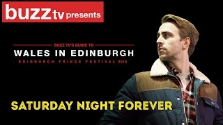 Wales in Edinburgh: Saturday Night Forever