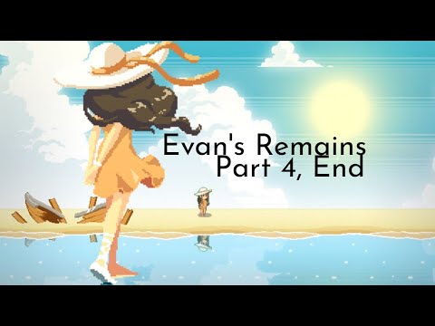 The Truth | Evan's Remains Part 4 (End)