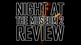 Night at the Museum 2 review