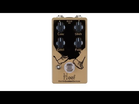 Hoof Hybrid Fuzz Demo | EarthQuaker Devices