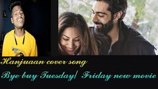 Hanjuaan song cover by SK Sonu Turi