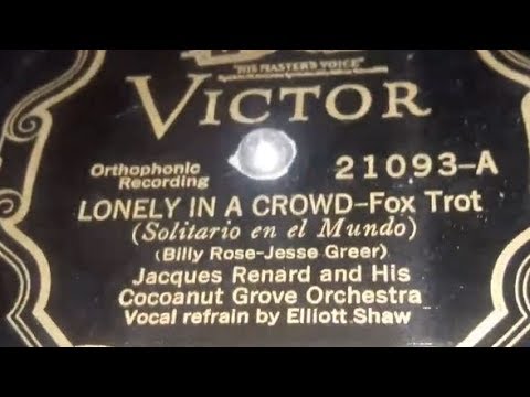 Jacques Renard & His Cocoanut Grove Orchestra - Lonely In A Crowd (1928)
