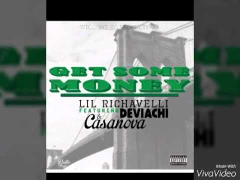 Lil Richavelli Ft. DeViachi & Casanova - Get Some Money (WelcomeToBrooklyn2)