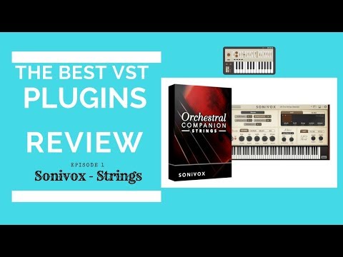 The Best VST plugins review ( Episode 1) - Sonivox - Orchestral companion Strings