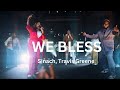 SINACH: WE BLESS  / featuring TRAVIS GREENE (OFFICIAL MUSIC VIDEO)