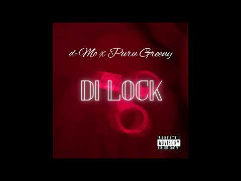 d-Mo x Puru Greeny - Di Lock