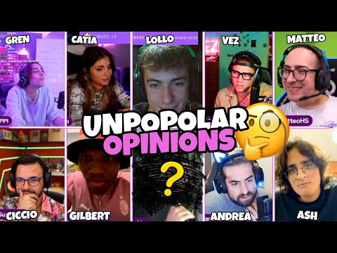 UNPOPULAR OPINIONS CON I FRERI!!🤔🎪 con Ciccio, Andrea, Lollo, Vez, Matteo HS, Ash...