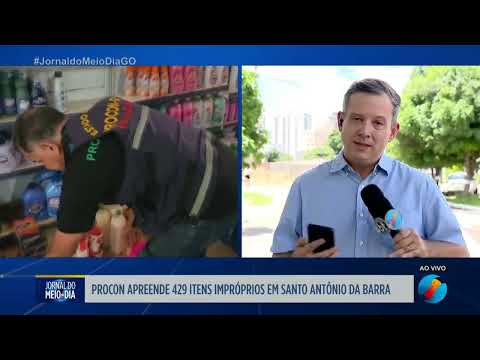 Procon GO apreende produtos impróprios em Santo Antônio da Barra