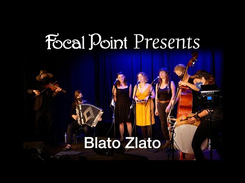 Focal Point Presents Blato Zlato