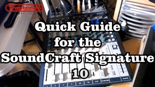 Quick Guide for the SoundCraft Signature 10