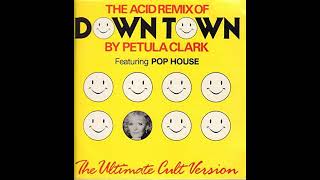 Petula Clark Feat. Pop House - Down Town (Acid Remix) (MAXI - 12") (1989)