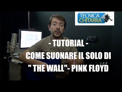 Lezioni di chitarra: l'Assolo di Another Brick in The Wall - Tutorial