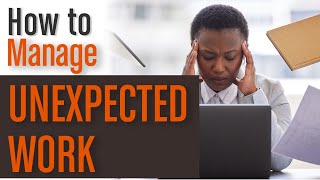 How To Prioritise And Manage Unplanned Work