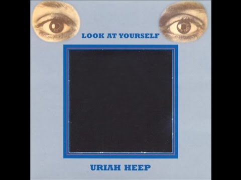 Uriah Heep - Look at yourself (1971)
