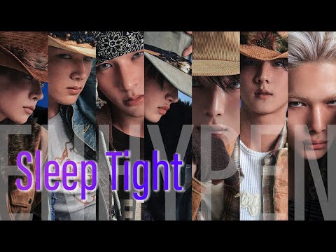 ENHYPEN【Sleep Tight】日本語訳 | カナルビ | ROM | パート分け