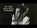 Soy Califa-Dexter Gordon's (Bb) transcription. Transcribed by Carles Margarit