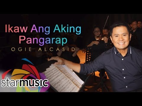 Ogie Alcasid - Ikaw Ang Aking Pangarap (Audio) 🎵