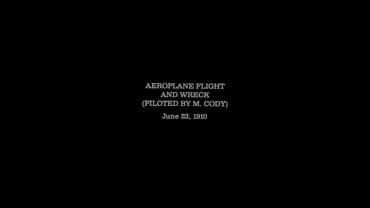 Aeroplane Flight and Wreck (Piloted by M. Cody) (1910)