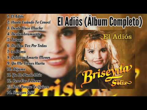 Briseyda Solis - El Adiós (Álbum Completo)