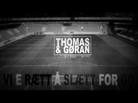 Thomas Mjønes & Gøran Kvam   Vi e rætt å slætt for god