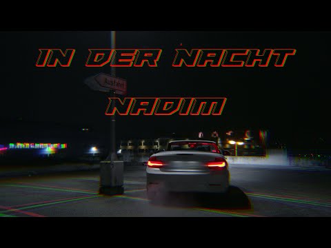 NADIM - IN DER NACHT (prod. by 6am x UNiK Beatz) Official Video
